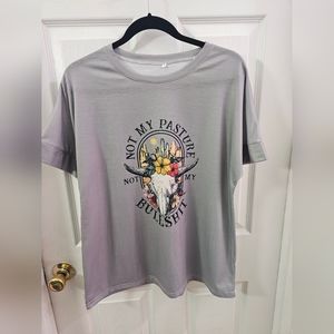 Not My Pasture, Not My Bullshit T-Shirt in Natural Grey Sixe XL